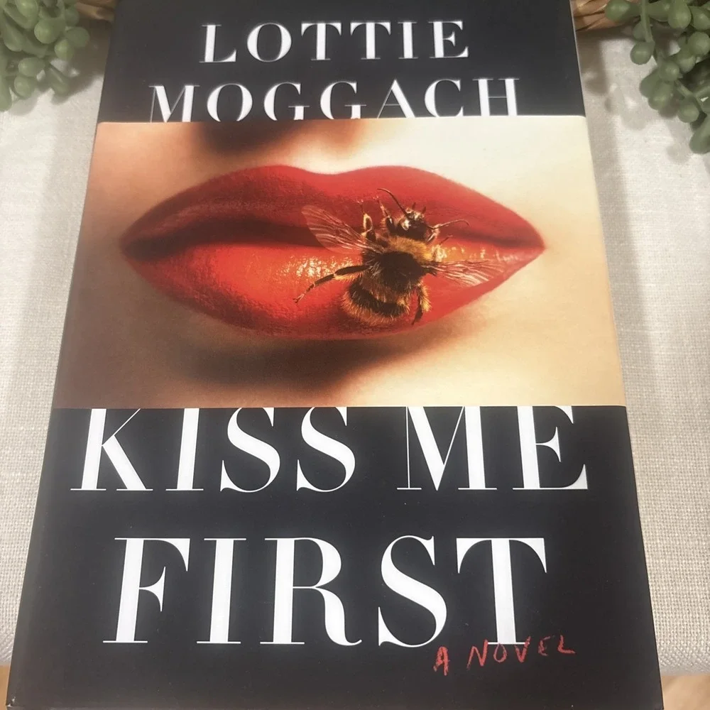 Kiss Me First by Lottie Moggach 2013, Hardcover First Edition Memorable Novel